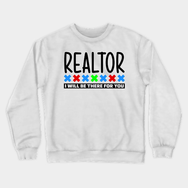 Realtor Crewneck Sweatshirt by colorsplash